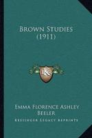 Brown Studies (1911)