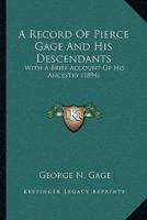 A Record Of Pierce Gage And His Descendants