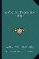 A Voz Do Propheta (1866)