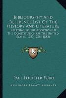 Bibliography And Reference List Of The History And Literature