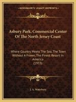 Asbury Park, Commercial Center Of The North Jersey Coast