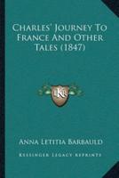 Charles' Journey To France And Other Tales (1847)