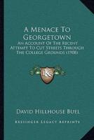 A Menace To Georgetown