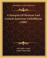 A Synopsis Of Mexican And Central American Umbelliferae (1900)