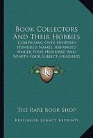 Book Collectors And Their Hobbies