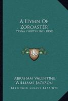 A Hymn Of Zoroaster