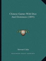 Chinese Games With Dice And Dominoes (1895)