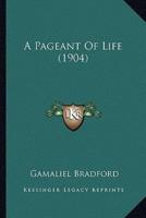 A Pageant Of Life (1904)