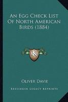 An Egg Check List Of North American Birds (1884)