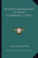 Autobiographisches In David Copperfield (1891)