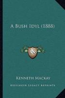 A Bush Idyl (1888)