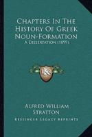 Chapters In The History Of Greek Noun-Formation