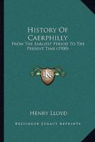 History Of Caerphilly