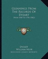 Gleanings From The Records Of Dysart