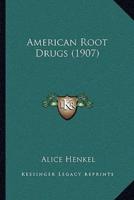 American Root Drugs (1907)