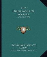 The Nibelungen Of Wagner