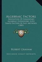 Algebraic Factors