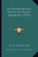 An Experimental Study Of Silent Thinking (1922)