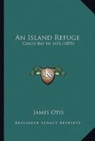 An Island Refuge