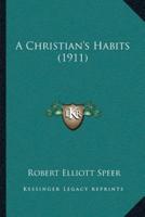 A Christian's Habits (1911)