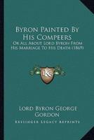 Byron Painted By His Compeers