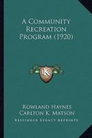 A Community Recreation Program (1920)