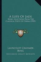 A Lute Of Jade