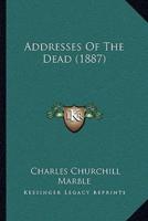 Addresses Of The Dead (1887)