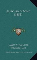 Aliso And Acne (1881)