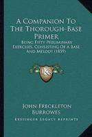 A Companion To The Thorough-Base Primer