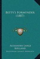 Betty's Formynder (1887)