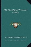 An Alabama Woman (1900)