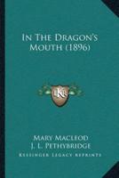 In The Dragon's Mouth (1896)