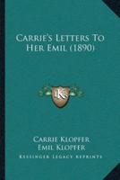 Carrie's Letters To Her Emil (1890)