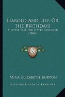 Harold And Lily, Or The Birthdays