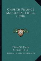 Church Finance And Social Ethics (1920)