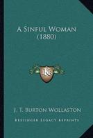 A Sinful Woman (1880)