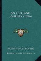 An Outland Journey (1896)