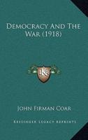 Democracy And The War (1918)