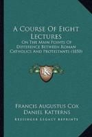 A Course Of Eight Lectures