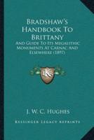 Bradshaw's Handbook To Brittany