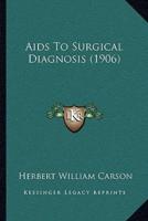 Aids To Surgical Diagnosis (1906)