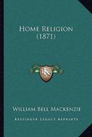 Home Religion (1871)
