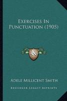 Exercises In Punctuation (1905)