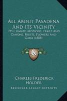 All About Pasadena And Its Vicinity