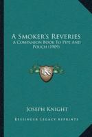 A Smoker's Reveries