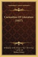 Curiosities Of Literature (1837)