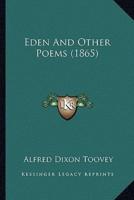 Eden And Other Poems (1865)