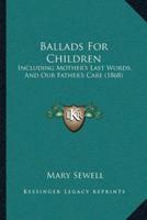 Ballads For Children