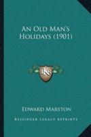 An Old Man's Holidays (1901)